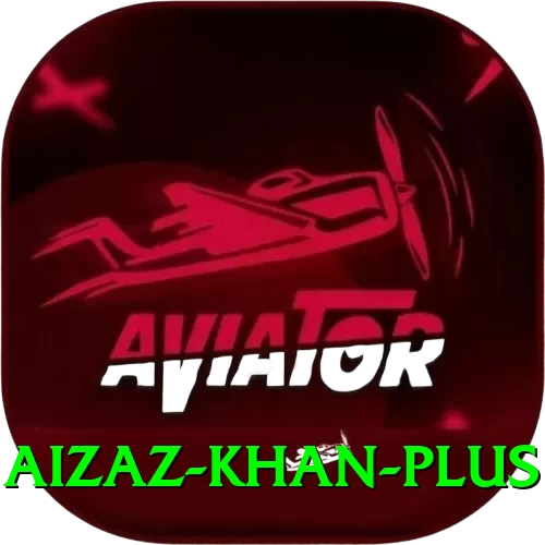 aizaz khan Official v1.6.9 - 2