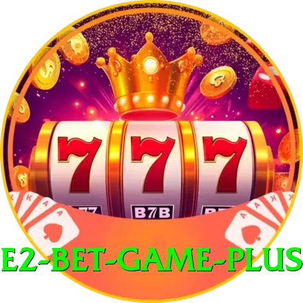 E2 Bet Game Plus v5.1.4 - 2