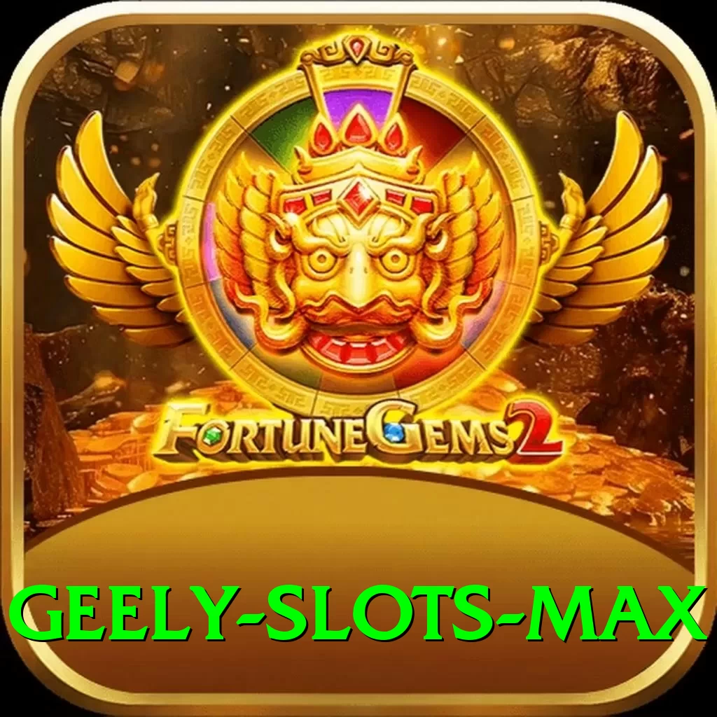 Geely Slots Official v3.2.8 - 2